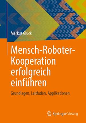 Cover for Markus Glück · Mensch-Roboter-Kooperation Erfolgreich Einführen (Book) (2022)