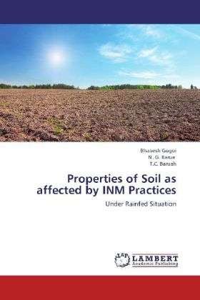 Cover for Gogoi · Properties of Soil as affected by (Bog)