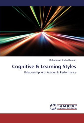 Cover for Muhammad Shahid Farooq · Cognitive &amp; Learning Styles: Relationship with Academic Performance (Paperback Book) (2012)