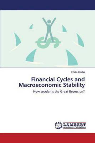 Cover for Gerba Eddie · Financial Cycles and Macroeconomic Stability (Paperback Book) (2015)