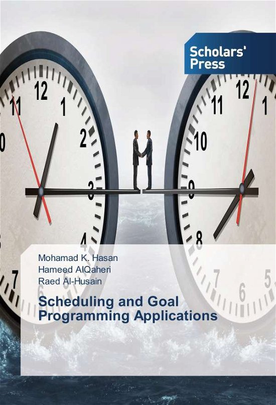 Cover for Hasan · Scheduling and Goal Programming A (Book)
