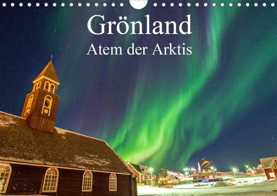 Grönland - Atem der Arktis (Wand - Rauber - Bøger -  - 9783671427116 - 