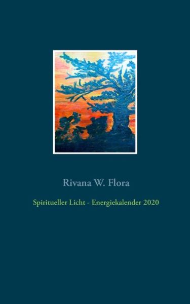 Cover for Flora · Spiritueller Licht - Energiekalen (Book) (2019)