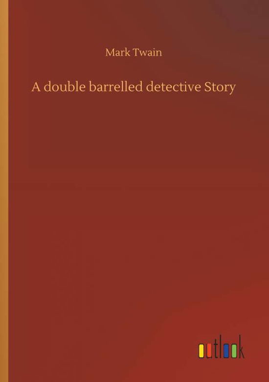 Cover for Twain · A double barrelled detective Stor (Bog) (2018)