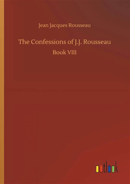 Cover for Rousseau · The Confessions of J.J. Rousse (Bog) (2018)