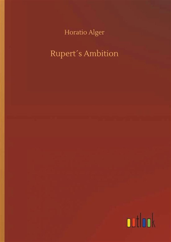 Cover for Alger · Rupert s Ambition (Buch) (2019)