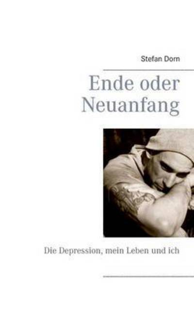 Cover for Stefan Dorn · Ende Oder Neuanfang (Paperback Book) (2015)