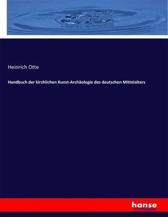 Cover for Otte · Handbuch der kirchlichen Kunst-Arc (Bok) (2016)