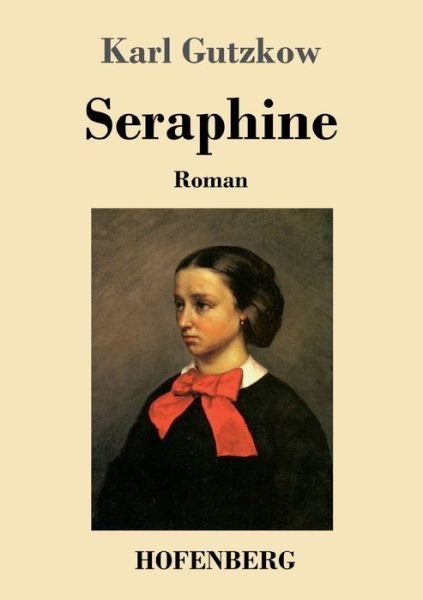 Cover for Karl Gutzkow · Seraphine (Paperback Book) (2021)