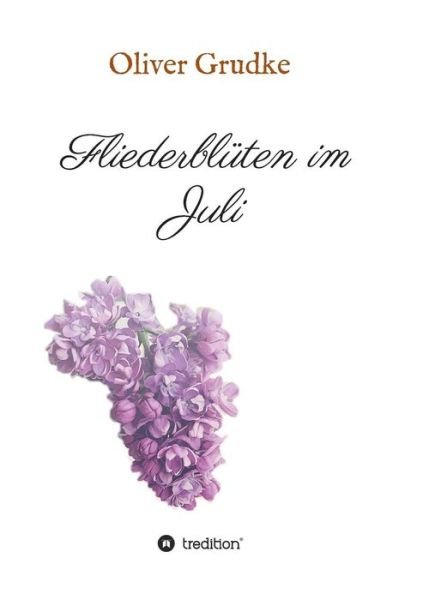 Cover for Grudke · Fliederblüten im Juli (Bok) (2019)