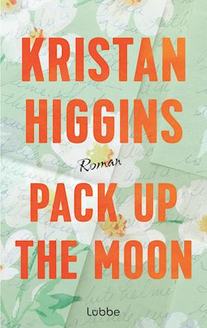 Cover for Kristan Higgins · Pack Up the Moon (Book) (2025)