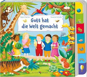 Gott hat die Welt gemacht - Susanne Schulte - Books - Butzon & Bercker - 9783766637116 - August 14, 2024