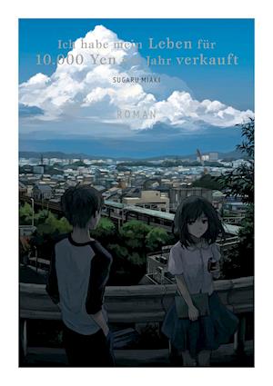 Ich habe mein Leben für 10.000 Yen pro Jahr verkauft - Miaki Sugaru - Books - Egmont Manga - 9783770427116 - October 7, 2020