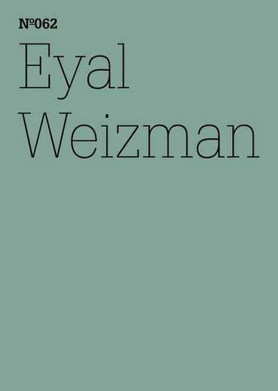 Cover for Eyal Weizman · Eyal Weizman: Forensische ArchitekturNotizen von Feldern und Foren (Paperback Bog) [Bilingual edition] (2012)