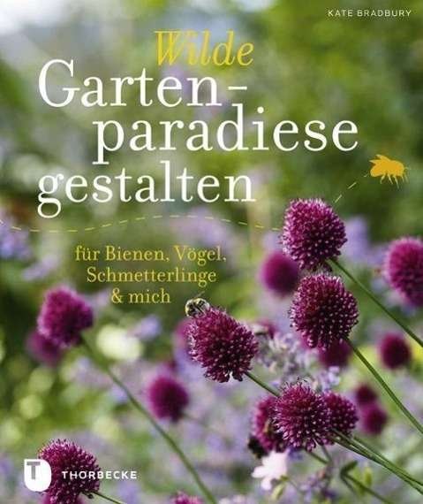 Cover for Bradbury · Wilde Gartenparadiese gestalte (Bog)