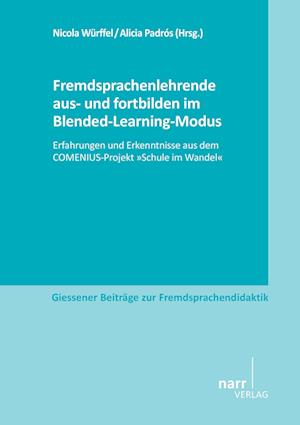 Cover for Nicola Würffel · Fremdsprachenlehrende aus- und fortbilden im Blended-Learning-Modus (Paperback Book) (2014)