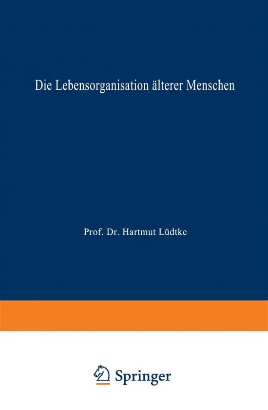 Cover for Hilke Brockmann · Die Lebensorganisation AElterer Menschen: Eine Trendanalyse - Duv Sozialwissenschaft (Paperback Book) [1998 edition] (1998)