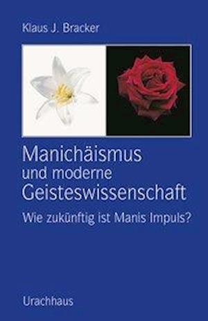 Cover for Bracker · Manichäismus und moderne Geiste (Book)