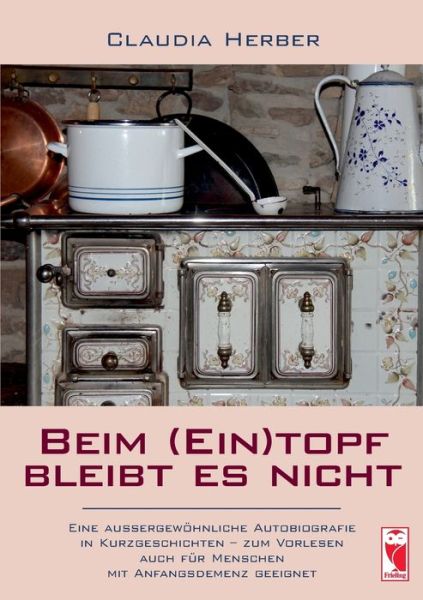 Cover for Claudia Herber · Beim (Ein)topf bleibt es nicht (Paperback Book) (2021)