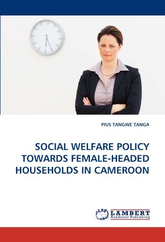 Cover for Pius Tangwe Tanga · Social Welfare Policy Towards Female-headed Households in Cameroon (Paperback Bog) (2010)