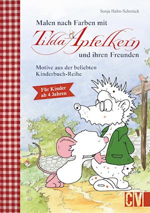 Sonja Hahn-schmÃ¼ck · Malen Nach Farben Mit Tilda Apfelkern Und Ihren Freunden (Book)