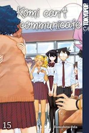 Cover for Tomohito Oda · Komi can't communicate 15 (Buch) (2022)
