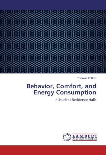 Cover for Thomas Collins · Behavior, Comfort, and Energy Consumption: in Student Residence Halls (Paperback Book) (2012)