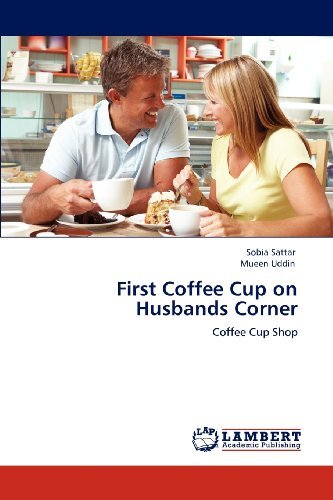 Cover for Mueen Uddin · First Coffee Cup on Husbands Corner: Coffee Cup Shop (Paperback Book) (2012)