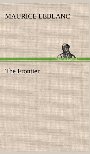 Cover for Maurice Leblanc · The Frontier (Innbunden bok) (2012)