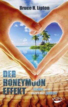 Cover for Lipton · Der Honeymoon-Effekt (Bok)