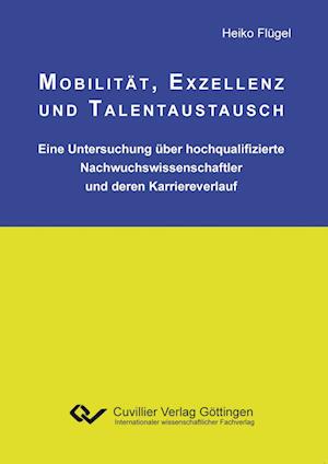 Cover for Heiko Flügel · Mobilität, Exzellenz und Talentaustausch (Paperback Book) (2016)