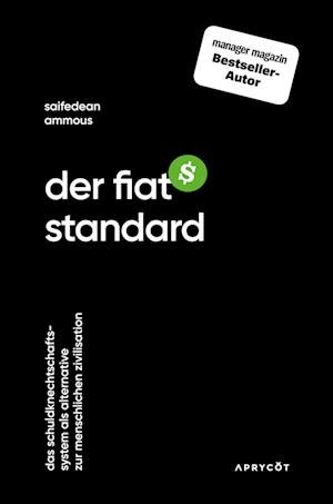 Cover for Saifedean Ammous · Der Fiat-Standard (Bok) (2022)