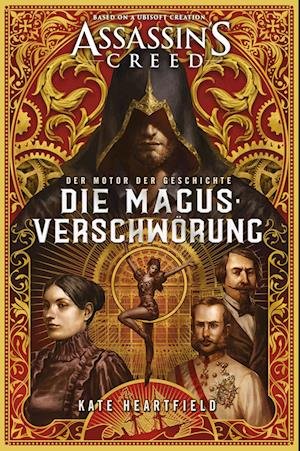 Cover for Kate Heartfield · Assassin's Creed: Die Magus-Verschwörung (Bok) (2023)