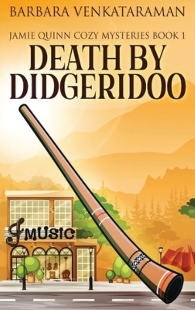 Cover for Barbara Venkataraman · Death By Didgeridoo (Hardcover Book) (2021)