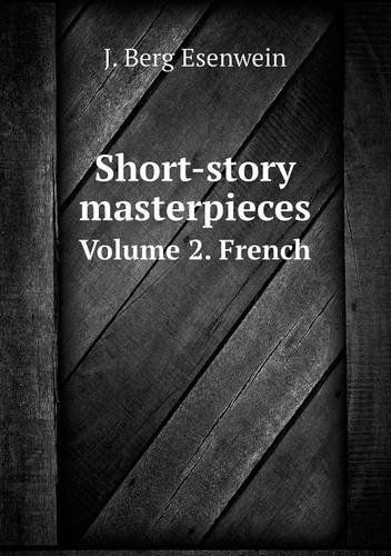 Cover for J. Berg Esenwein · Short-story Masterpieces Volume 2. French (Paperback Book) (2013)