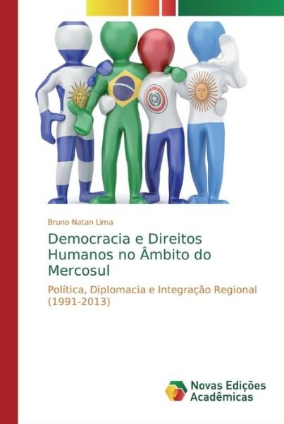 Democracia e Direitos Humanos no Â - Lima - Livres -  - 9786139724116 - 3 décembre 2018