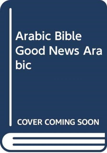 Cover for Arabic Bible Good News Arabic (Hardcover Book) (2016)