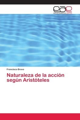 Cover for Bravo · Naturaleza de la acción según Ari (Book) (2018)