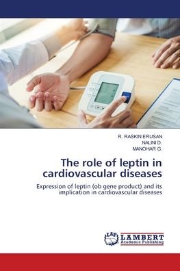 Cover for Erusan · The role of leptin in cardiovasc (Bok) (2020)