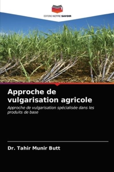 Cover for Dr Tahir Munir Butt · Approche de vulgarisation agricole (Paperback Book) (2021)