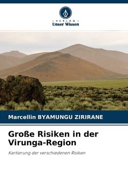 Cover for Marcellin Byamungu Zirirane · Grosse Risiken in der Virunga-Region (Paperback Book) (2021)