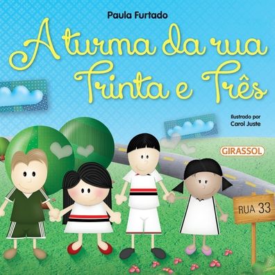 Cover for Paula Furtado · A Turma da Rua Trinta e Tres (Paperback Book) (2020)