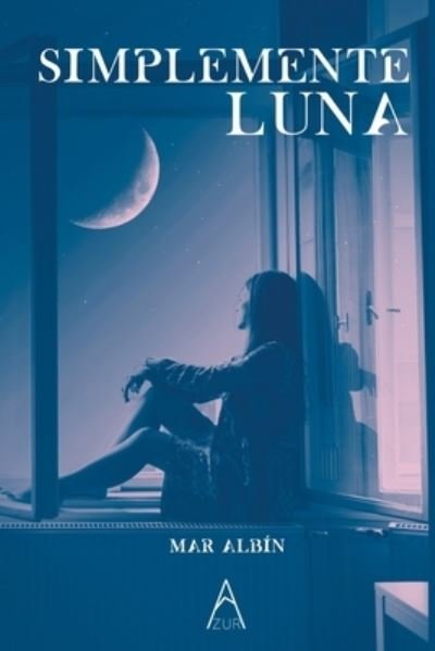 Cover for Mar Albin · Simplemente Luna (Paperback Bog) (2021)