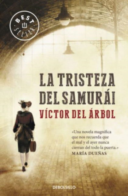 Cover for Victor Del Arbol · La tristeza del samurai (Paperback Book) (2012)