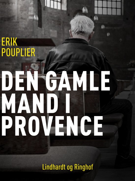 Cover for Erik Pouplier · Barbaroux: Den gamle mand i Provence (Sewn Spine Book) [2nd edition] (2017)