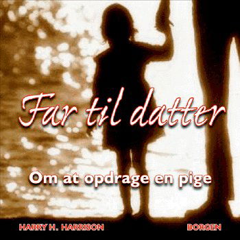 Cover for Harry H. Harrison · Far til datter (Sewn Spine Book) [1st edition] (2004)