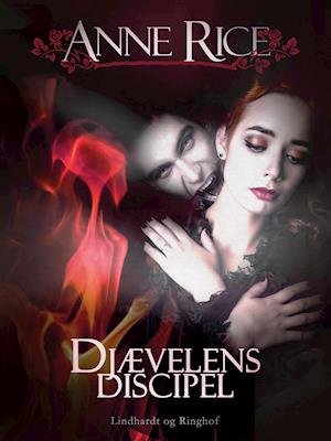 Cover for Anne Rice · Vampyrkrøniken: Djævelens discipel (Sewn Spine Book) [1e uitgave] (2019)