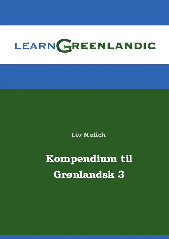 Cover for Liv Molich · Kompendium til Grønlandsk 3 (Pocketbok) [1. utgave] (2024)