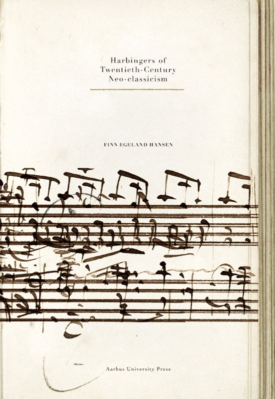 Harbingers of Twentieth-Century Neo-classicism - Finn Egeland Hansen - Livros - Aarhus Universitetsforlag - 9788771847116 - 3 de junho de 2019