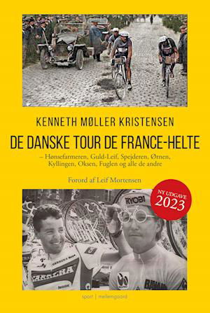 Cover for Kenneth Møller Kristensen · De danske Tour de France-helte (Sewn Spine Book) [3º edição] (2023)